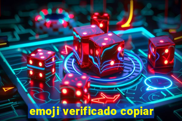 emoji verificado copiar